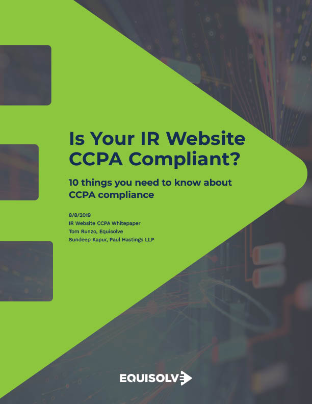 Is Your IR Website CCPA Compliant? 10 Things You Need to Know About CCPA Compliance